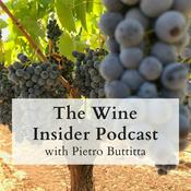 Podcast The Wine Insider - vineyards, winemaking, and the business of wine