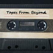 Podcast Tapes From Beyond