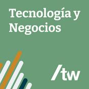 Podcast Tecnología y Negocios