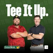 Podcast Tee It Up Golf Podcast