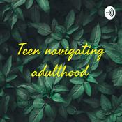 Podcast Teen navigating adulthood