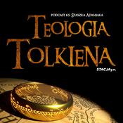 Podcast Teologia Tolkiena | ks. Staszek Adamiak