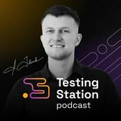 Podcast 🎙️Testing Station