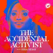 Podcast The Accidental Activist