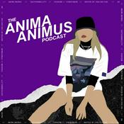 Podcast The ANIMA ANIMUS Podcast