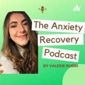 Podcast The Anxiety Recovery Podcast