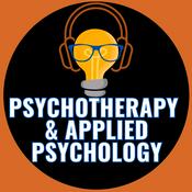 Podcast Psychotherapy and Applied Psychology: Conversations with research experts about mental health and psychotherapy for those interested in research, practice, and training