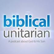 Podcast The Biblical Unitarian Podcast