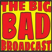 Podcast The Big Bad Broadcast