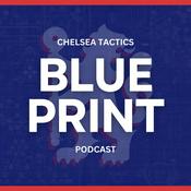 Podcast The Blue Print: Chelsea FC Tactics Podcast