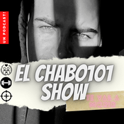 Podcast El Chabo101 Show