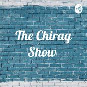 Podcast The Chirag Show