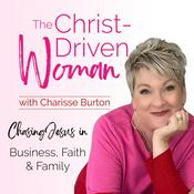 Podcast The Christ Driven Woman Podcast