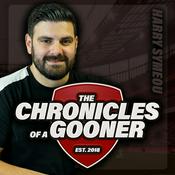 Podcast The Chronicles of a Gooner | The Arsenal Podcast