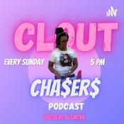 Podcast The Clout Cha$ers Podcast