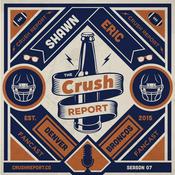 Podcast The Crush Report: A Denver Broncos Fancast
