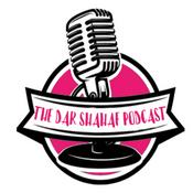 Podcast THE DAR SHAHAF PODCAST