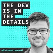 Podcast The Dev is in the Details