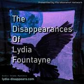 Podcast The Disappearances of Lydia Fountayne