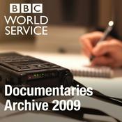 Podcast The Documentary Podcast: Archive 2009