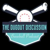 Podcast The Dugout Discussion Baseball Podcast