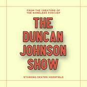 Podcast The Duncan Johnson Show
