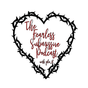 Podcast The Fearless Submissive