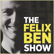 Podcast The Felix Ben Show