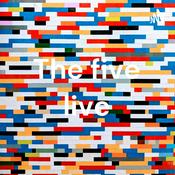 Podcast The five live