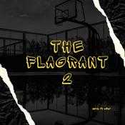 Podcast The Flagrant 2 Podcast
