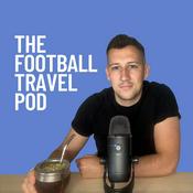 Podcast The Football Travel Pod