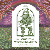 Podcast The Gnomes of Wondergarten