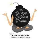 Podcast The Grumpy Girlfriend Podcast