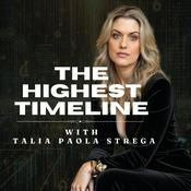 Podcast The Highest Timeline with Talia Paola Strega
