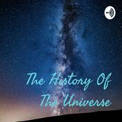 Podcast The History Of The Universe