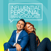 Podcast The Influential Personal Brand Podcast