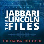Podcast The Jabbari Lincoln Files