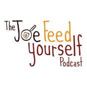 Podcast The Joe Feed Yourself Podcast