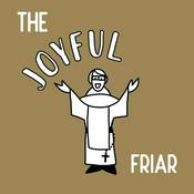 Podcast The Joyful Friar