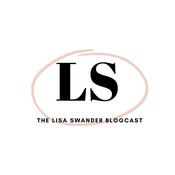 Podcast The Lisa Swander Blogcast