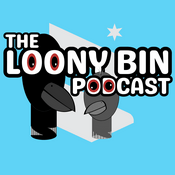 Podcast The Loony Bin Podcast