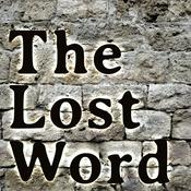 Podcast The Lost Word – The Gnostic Wisdom Network