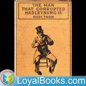Podcast The Man That Corrupted Hadleyburg, and Other Stories by Mark Twain