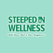 Podcast Steeped In Wellness (Formerly The Matcha Guardians)