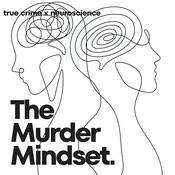 Podcast The Murder Mindset