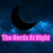 Podcast The Nerds at Night Podcast
