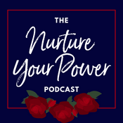 Podcast The Nurture Your Power Podcast