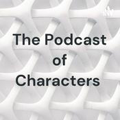 Podcast The Podcast of Characters