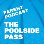 Podcast The Poolside Pass Parents Podcast