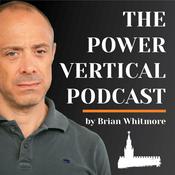 Podcast The Power Vertical Podcast by Brian Whitmore
